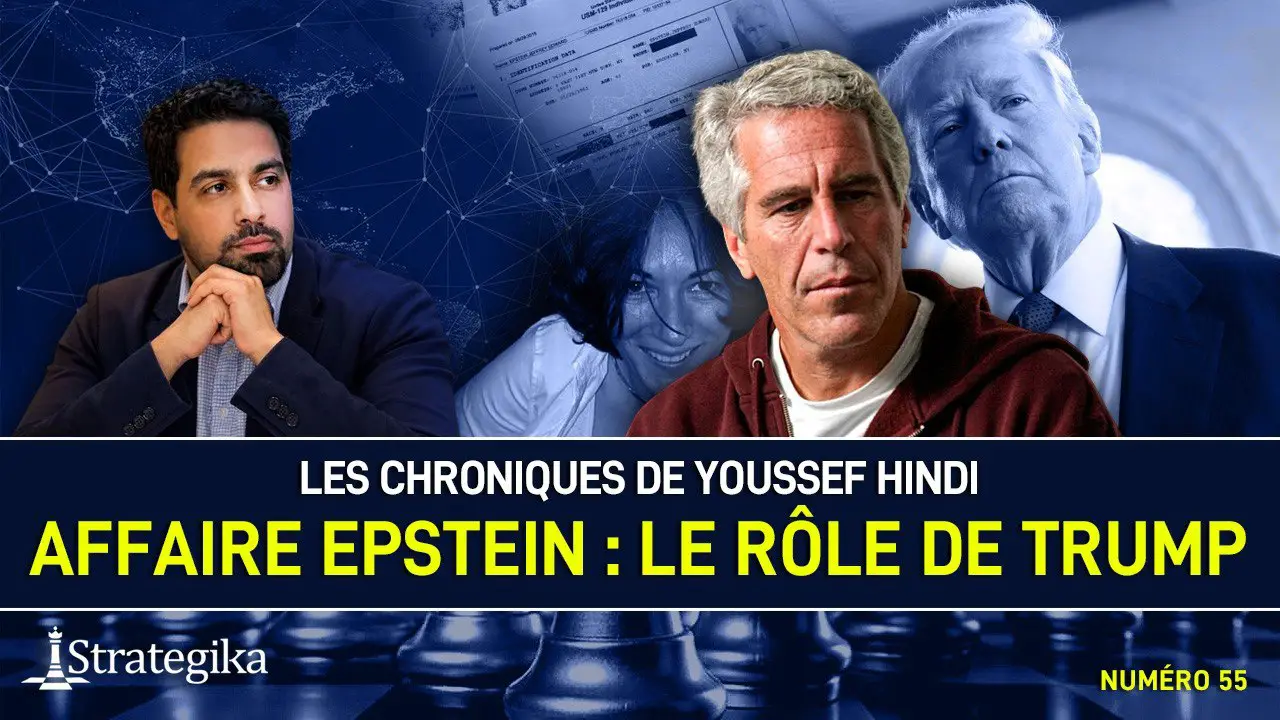 L’Affaire Epstein, une arme de dissuasion géopolitique maniée par Trump – Youssef Hindi