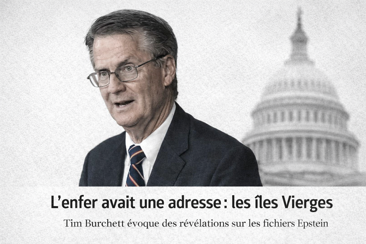 Le député Tim Burchett terrifié par ce qu’il a vu : Les fichiers Epstein révèlent un contenu « diabolique et satanique »