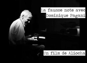 La fausse note avec Dominique Pagani - Un film de aliocha