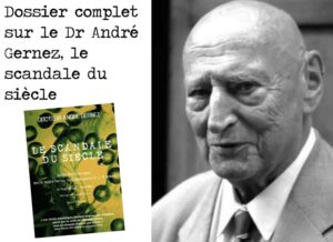 Dossier complet sur le Dr André Gernez, le scandale du siècle