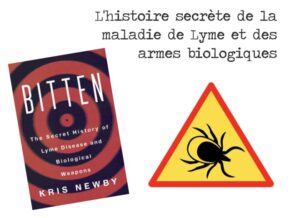 L'histoire secrète de la maladie de Lyme et des armes biologiques