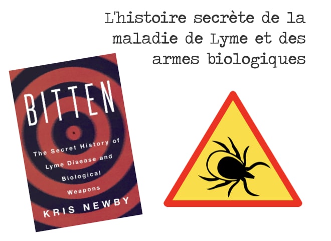 L'histoire secrète de la maladie de Lyme et des armes biologiques