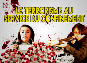 Le terrorisme au service du confinement