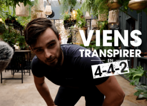 Viens transpirer en 4-4-2 avec Julien