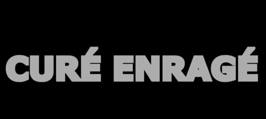 Curé enragé