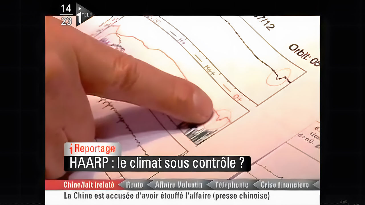 Diffusé le 2 octobre 2008 sur I-Télé (CNews) : « HAARP : le climat est-il sous contrôle ? »